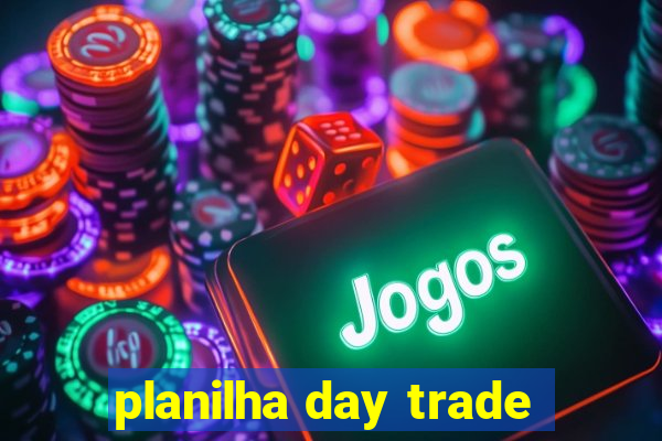 planilha day trade